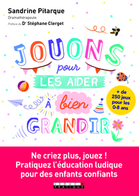 Jouons pour les aider à bien grandir