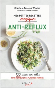 MES PETITES RECETTES MAGIQUES ANTI-REFLUX