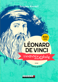 Léonard de vinci, l'enfance d'un génie