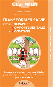 Transformer sa vie avec les thérapies comportementales et cognitives