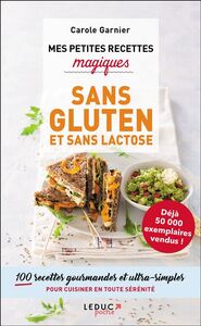 Mes petites recettes magiques sans gluten et sans lactose