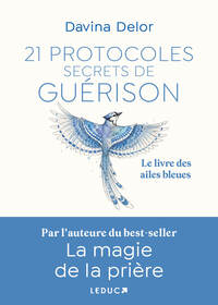 21 Protocoles secrets de guérison