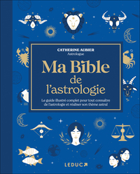 Ma bible de l'astrologie - édition de luxe