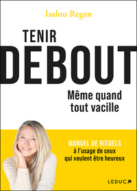Tenir debout même quand tout vacille