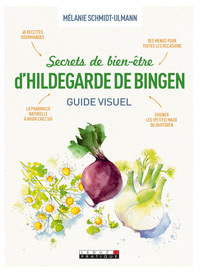 SECRETS DE BIEN-ETRE D'HILDEGARDE DE BINGEN