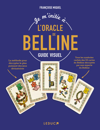 Je m’initie à l'Oracle de Belline - Guide visuel