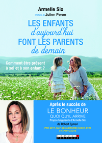 Les enfants d'aujourd'hui font les parents de demain