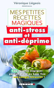 Mes petites recettes magiques anti-stress et anti-déprime