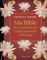 MA BIBLE DE LA MEDECINE TRADITIONNELLE CHINOISE DE LUXE (NE)