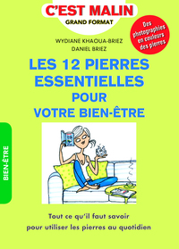 Les 12 pierres essentielles pour votre bien-être, c'est malin