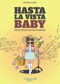 HASTA LA VISTA, BABY ! - ROAD TRIP DUNE MALADE PAS IMAGINAIRE