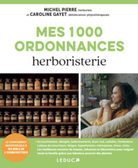 Mes 1000 ordonnances herboristerie