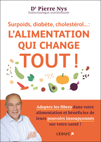 SURPOIDS, DIABETE, CHOLESTEROL... : L L'ALIMENTATION QUI CHANGE TOUT !