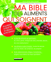 Ma bible des aliments qui soignent