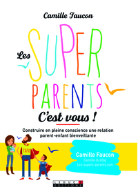 Les supers parents, c'est vous !)