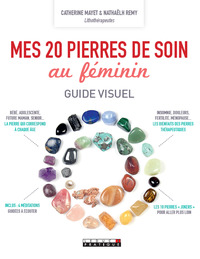 MES VINGT PIERRES DE SOIN AU FEMININ