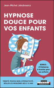 Hypnose douce pour vos enfants