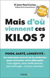 Mais d'où viennent ces kilos ?