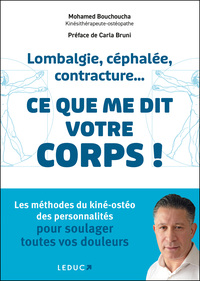 Lombalgie, céphalée, contracture... ce que me dit votre corps !