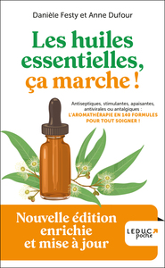 Les huiles essentielles, ça marche ! - Édition 2023