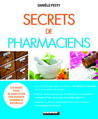 SECRETS DE PHARMACIENS - LE GUIDE INDISPENSABLE POUR TOUTE LA FAMILLE