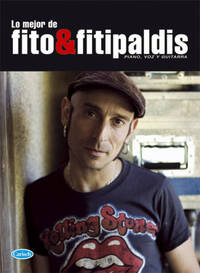 LO MEJOR DE FITO Y LOS FITIPALDIS PIANO, VOIX, GUITARE