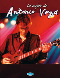 LO MEJOR DE ANTONIO VEGA PIANO, VOIX, GUITARE