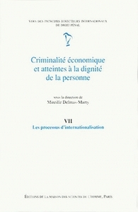 CRIMINALITE ECONOMIQUE ET ATTEINTES A LA DIGNITE DE LA PERSONNE - T07 - CRIMINALITE ECONOMIQUE ET AT