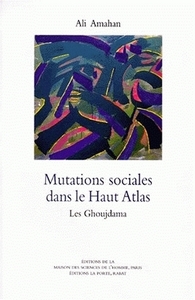 Mutations sociales dans le Haut-Atlas - les Ghoujdama