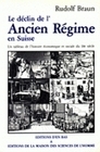 Le Déclin de l'Ancien régime en Suisse - un tableau de l'histoire économique et sociale au 18e siècle