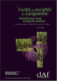 Forêts et sociétés en Languedoc - néolithique final, antiquité tardive