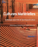 TECHNIQUE ET CULTURE, N 54-55 - CULTURES MATERIELLES. VOLUME I. ANTHO LOGIE RAISONNEE DE TECHNIQUES