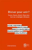 Diviser pour unir ? - France, Russie, Brésil, États-Unis face aux comptages ethniques