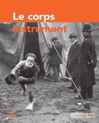 TECHNIQUES ET CULTURE, N  62. LE CORPS INSTRUMENT