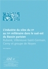 L'industrie du silex du Ve au IVe millénaire dans le sud-est du Bassin parisien - Rubané, Villeneuve-Saint-Germain, Cerny et groupe de Noyen
