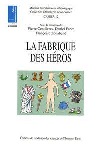 La fabrique des héros