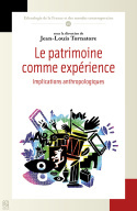 LE PATRIMOINE COMME EXPERIENCE - IMPLICATIONS ANTHROPOLOGIQUES