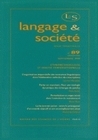 LANGAGE ET SOCIETE, N 89/SEPT. 1999. ENQUETES EN ETHNOMETHODOLOGIE ET  EN ANALYSE CONVERSATIONNELLE.