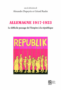 Allemagne 1917-1923 - le difficile passage de l'Empire à la République