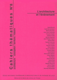 CAHIERS THEMATIQUES, N 8. L'ARCHITECTURE ET L'EVENEMENT