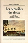 Les dépouilles des dieux - essai sur la religion tahitienne à l'époque de la découverte
