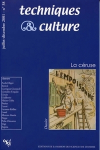TECHNIQUES ET CULTURE, N  38/JUIL.-DEC. 2001. LA CERUSE