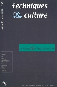 TECHNIQUES ET CULTURE, N  42/JUIL.-DEC. 2003. DU VIRTUEL@L'AGE DE FE R.COM