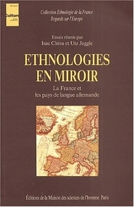 Ethnologies en miroir - la France et les pays de langue allemande