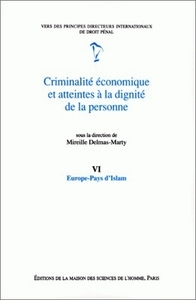 Criminalité économique et atteintes à la dignité de la personne