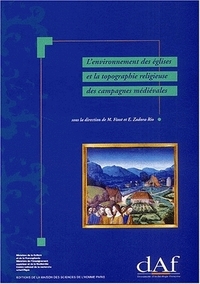 L'environnement des églises et la topographie religieuse des campagnes médiévales