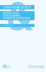 LANGAGE ET SOCIETE 185/2025/2. PERSPECTIVES FOUCALDIENNES EN ANALYSE DU DISCOURS