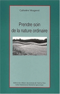 PRENDRE SOIN DE LA NATURE ORDINAIRE