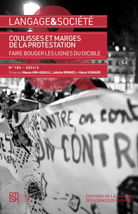 LANGAGE ET SOCIETE N 183  2024/3. COULISSES ET MARGES DE LA PROTESTATION