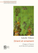 Orient et ornement - l'espace à l'oeuvre ou le lieu de la peinture